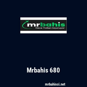 Mrbahis 680